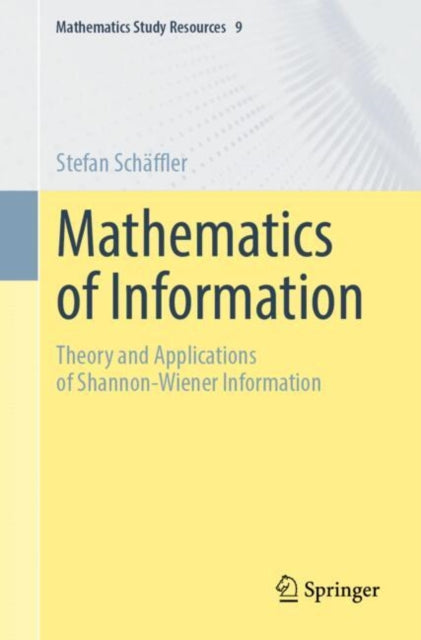 Book cover of: Mathematics of Information. By: Stefan Schäffler