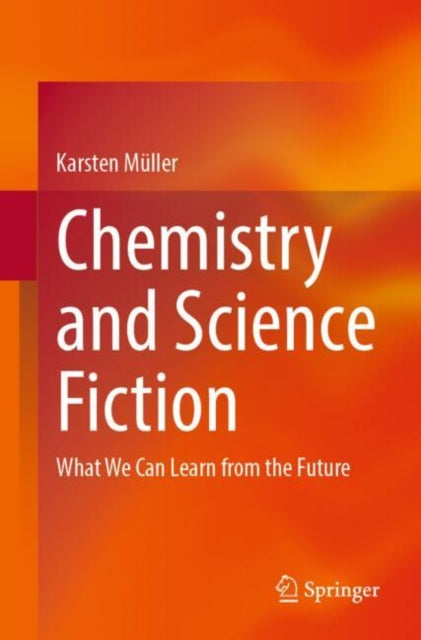 Book cover of: Chemistry and Science Fiction. By: Karsten Müller
