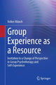 Book cover of: Group Experience as a Resource. By: Volker Münch