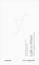 Book cover of: Life Is Other. By: Lucie Strecker
