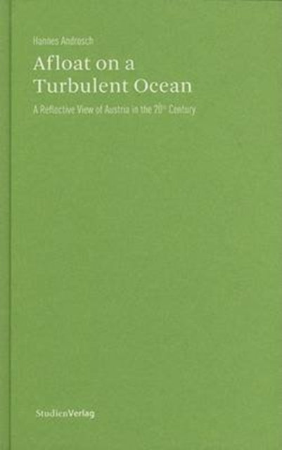 Book cover of: Afloat on a Turbulent Ocean. By: Hannes Androsch