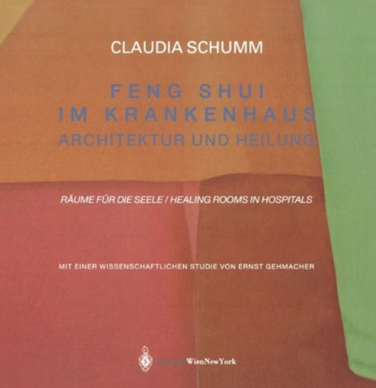 Book cover of: Feng Shui im Krankenhaus. By: Claudia Schumm