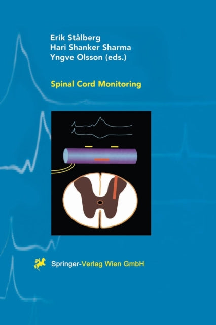Book cover of: Spinal Cord Monitoring. By: Eric Stalberg