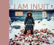 Book cover of: I am Inuit