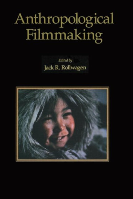 Anthropological Filmmaking