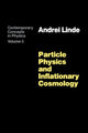 Book cover of: Particle Physics and Inflationary Cosmology