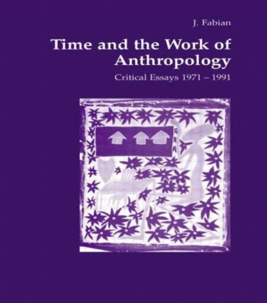 Book cover of: Time and the Work of Anthropology