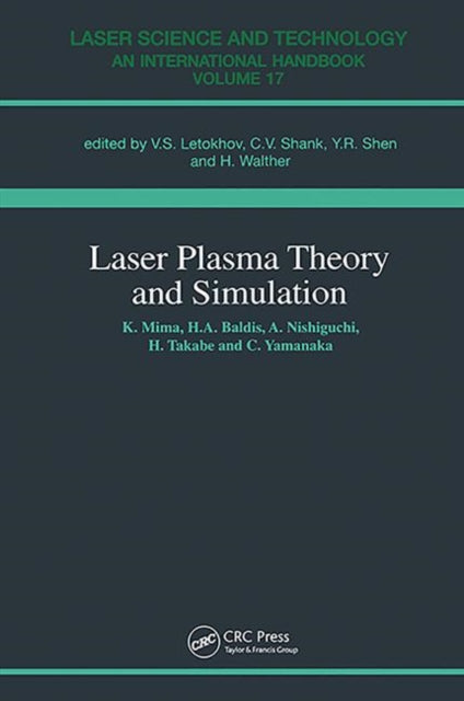 Book cover of: Laser Plasma Theory and Simulation