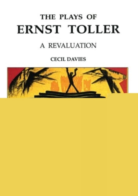 The Plays of Ernst Toller