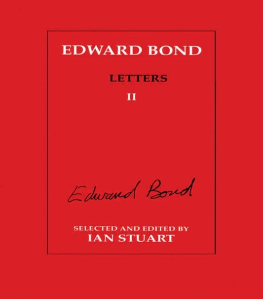 Book cover of: Edward Bond: Letters 2. By: Ian Stuart