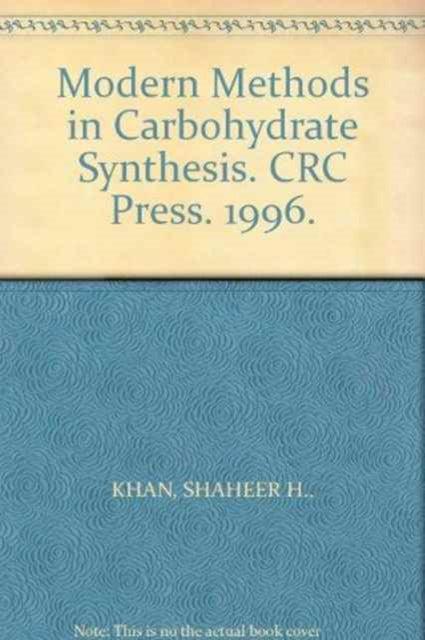 Modern Methods in Carbohydrate Synthesis