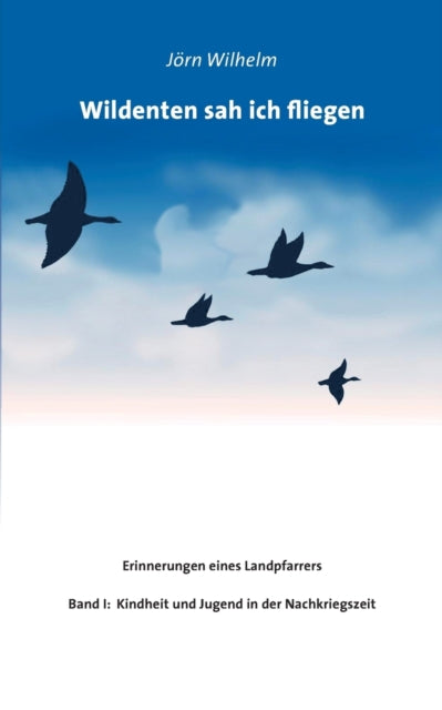 Book cover of: Wildenten sah ich fliegen