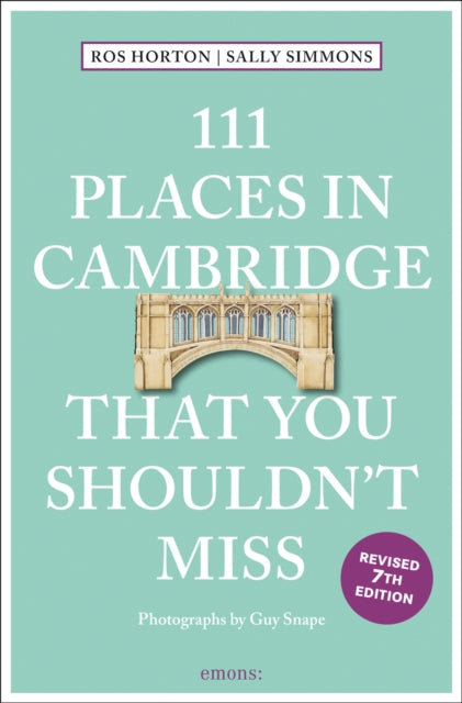 Book cover of: 111 Places in Cambridge That You Shouldn't Miss. By: Rosalind Horton