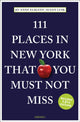 Book cover of: 111 Places in New York That You Must Not Miss. By: Jo-Anne Elikann
