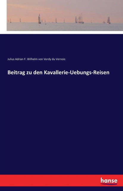 Book cover of: Beitrag zu den Kavallerie-Uebungs-Reisen