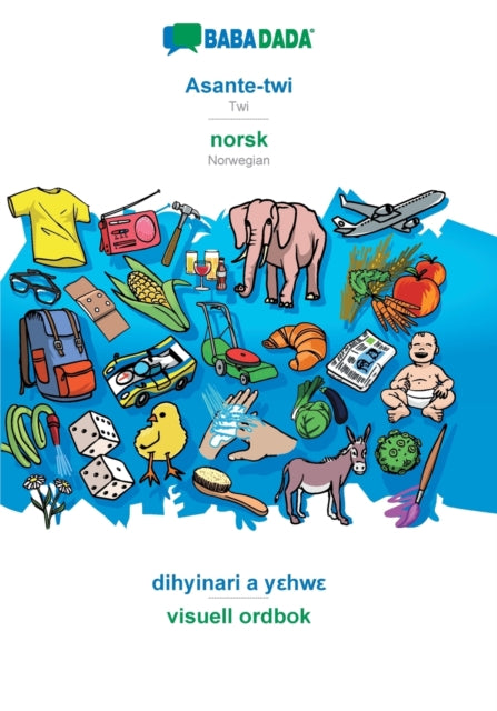 Book cover of: Asante-twi - norsk (bokmal), dihyinari a yεhwε
