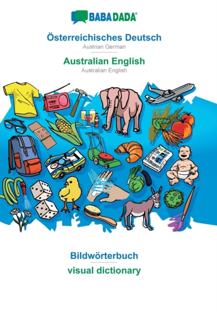Book cover of: Osterreichisches Deutsch - Australian English, Bildworterbuch