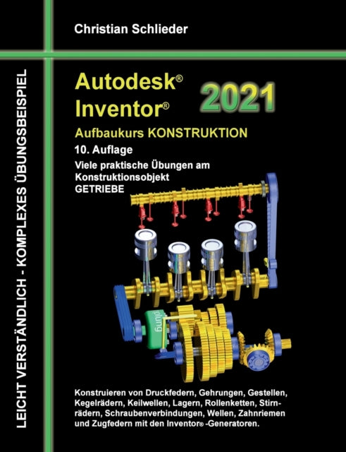 Book cover of: Autodesk Inventor 2021 - Aufbaukurs Konstruktion