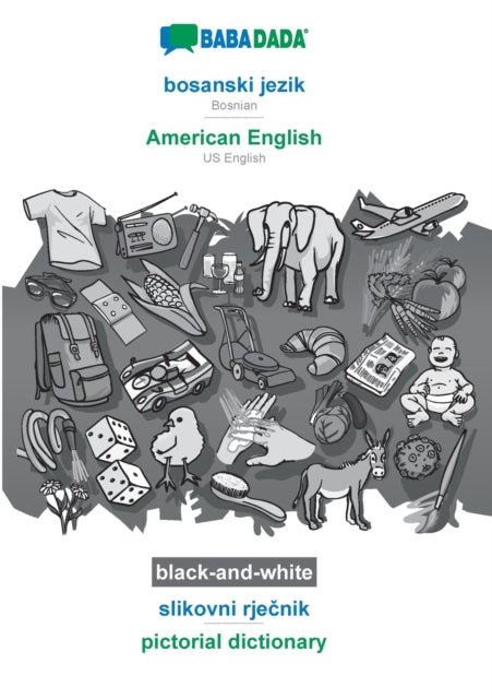 Book cover of: bosanski jezik - American English, slikovni rječnik, BW