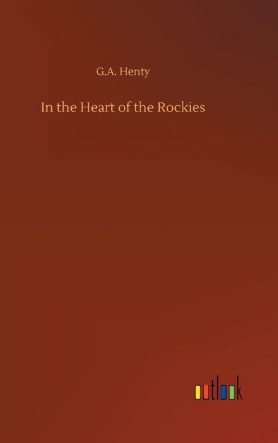 Book cover of: In the Heart of the Rockies