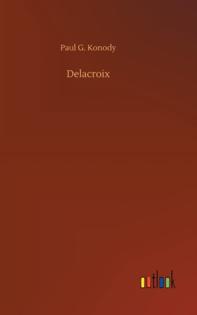Book cover of: Delacroix