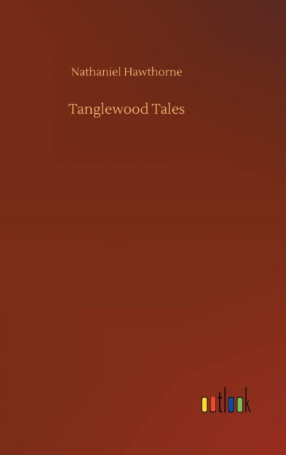 Book cover of: Tanglewood Tales