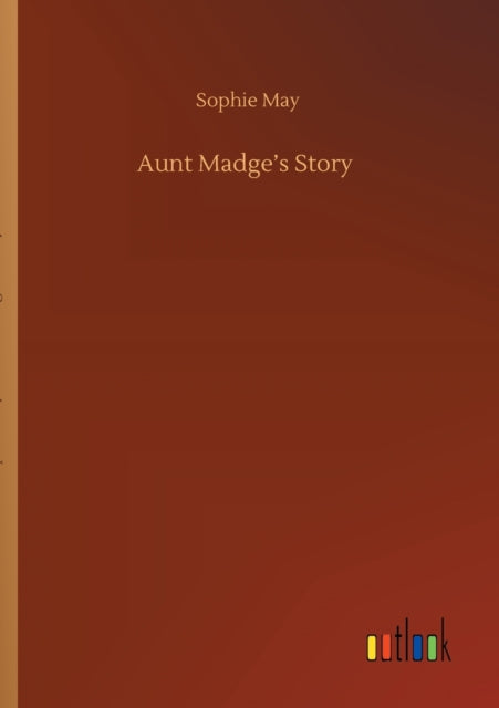 Aunt Madge's Story