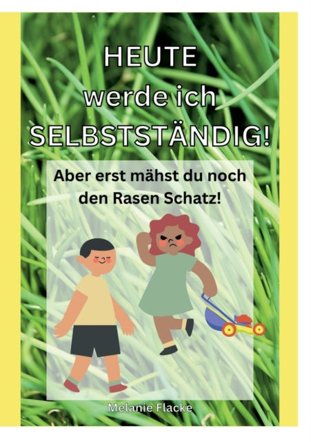 Book cover of: Heute werde ich selbststandig!