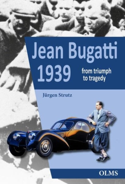 Book cover of: Jean Bugatti 1939. By: Jurgen Strutz