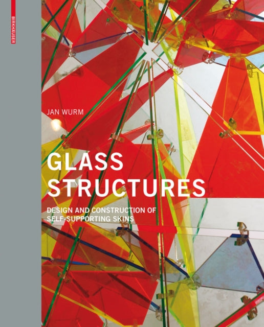 Book cover of: Glass Structures. By: Jan Wurm