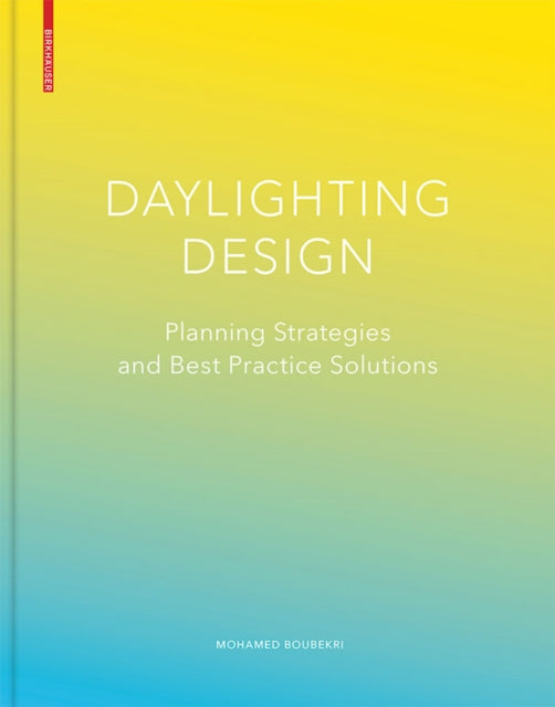 Book cover of: Daylighting Design. By: Mohamed Boubekri