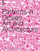 Book cover of: Patterns in Design, Art and Architecture. By: Petra Schmidt