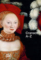 Book cover of: Lucas Cranach: A to Z. By: Lucas Cranach