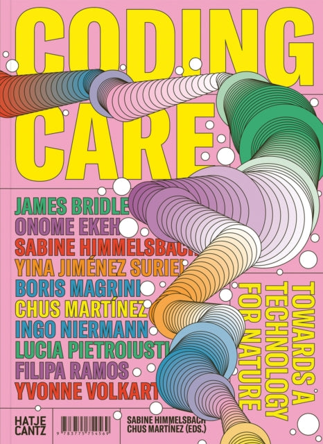 Book cover of: Coding Care. By: James Bridle