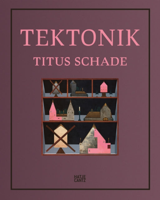 Book cover of: Titus Schade (Bilingual edition). By: Konschthal Esch