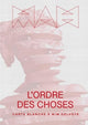 Book cover of: Order of Things (French edition). By: Wim Delvoye