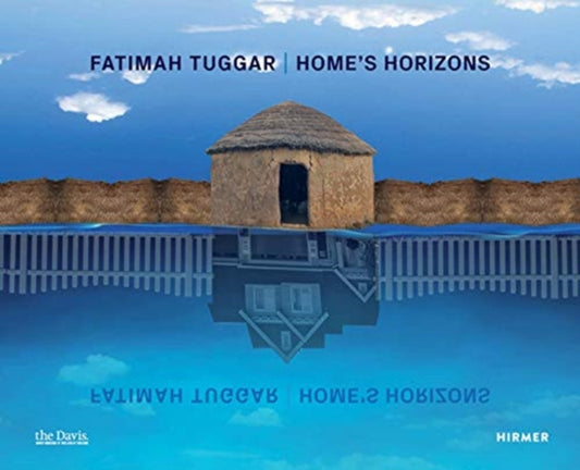 Book cover of: Fatimah Tuggar: Home's Horizons. By: Amanda Gilvin