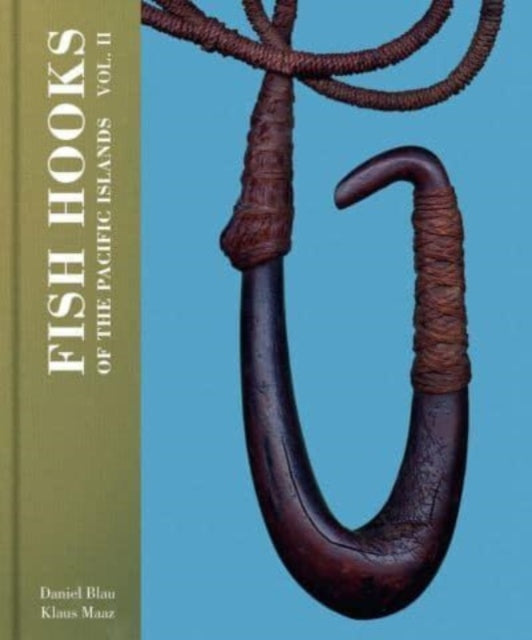 Book cover of: Fish Hooks of the Pacific Islands. By: Daniel Blau