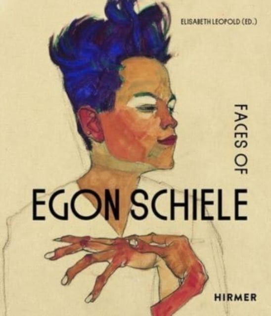 Book cover of: Faces of Egon Schiele. By: Elisabeth Leopold
