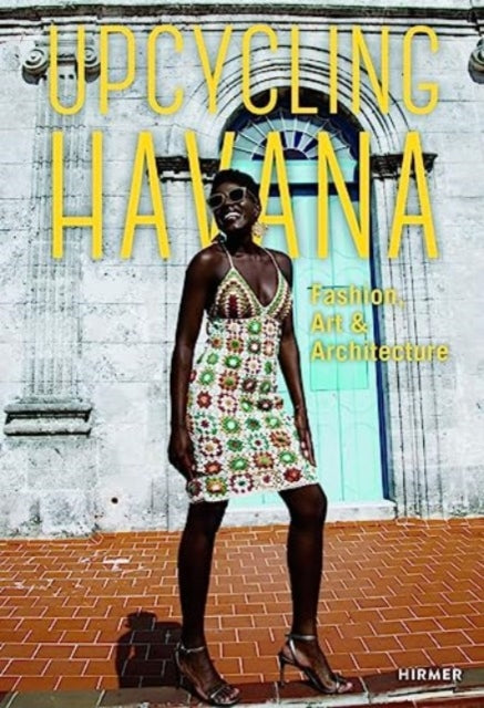 Book cover of: Upcycling Havana. By: Michael M. Thoss