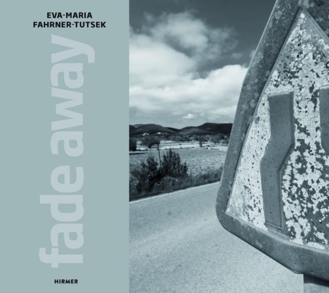 Book cover of: Eva-Maria Fahrner-Tutsek: Fade Away