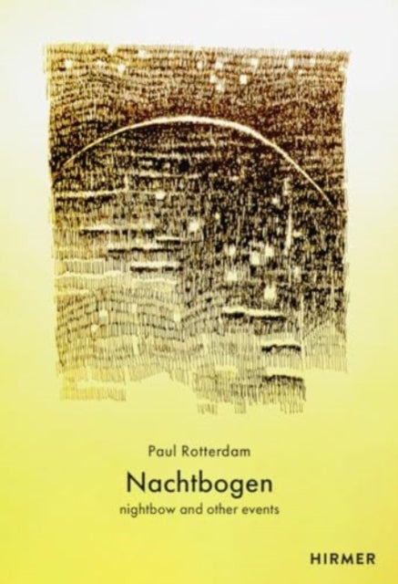 Book cover of: Nachtbogen (Bilingual edition). By: Paul Rotterdam