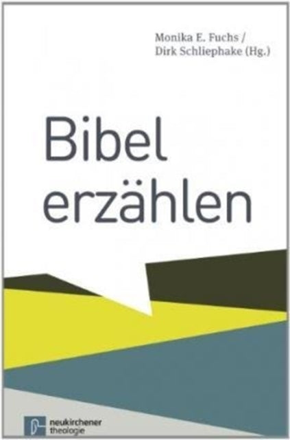 Book cover of: Bibel erzAhlen. By: Monika E. Fuchs