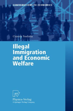 Illegal Immigration and Economic Welfare