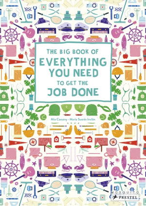 The Big Book of Everything You Need to Get the Job Done