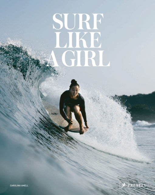 Book cover of: Surf Like a Girl. By: Carolina Amell