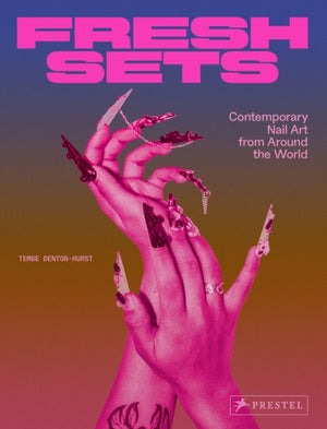 Fresh Sets, Contemporary Nail Art from Around the World