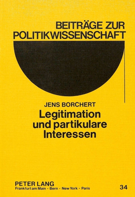 Book cover of: Legitimation und partikulare Interessen