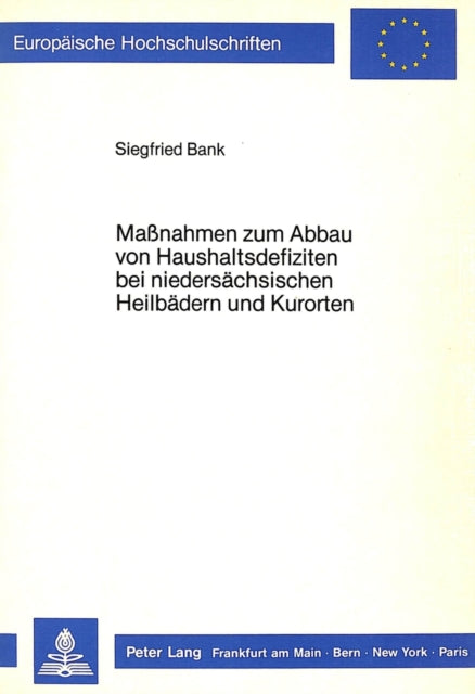 Book cover of: Massnahmen zum Abbau von Haushaltsdefiziten bei niedersaechsischen Heilbaedern und Kurorten