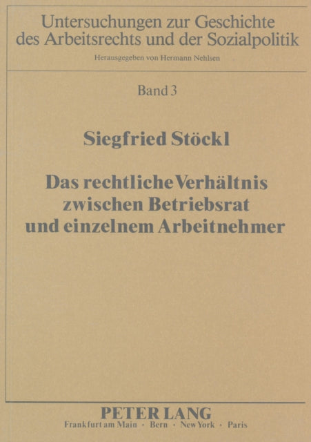Book cover of: Das rechtliche Verhaeltnis zwischen Betriebsrat und einzelnem Arbeitnehmer